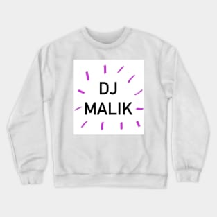 Dj Malik design Crewneck Sweatshirt